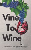 Vine To Wine