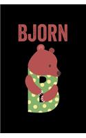 Bjorn: Journal (Diary, Notebook) Personalized Custom Name Alphabet Bear Birthday Gift for Boys