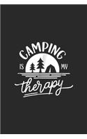 Camping Is My Therapy: Camping Is My Therapy Tent Camping Journal/Notebook Blank Lined Ruled 6x9 100 Pages