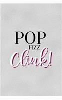 Pop Fizz Clink!