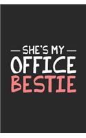 She's My Office Bestie: Notebook For Meetings, Weekly And Daily Planner Undated, To Do List Journal For Work, Coworker Appreciation For Women