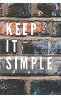 Keep It Simple Notebook