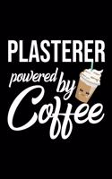 Plasterer Powered by Coffee