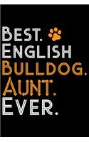 Best English Bulldog Aunt Ever