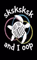 SKSKSK And I oop Save The Turtles: 4x4 Graph Paper Notebook With .25" x .25" Squares For Work, Home Or School. 8.5 x 11 Notepad Journal For Math, Science, Design Projects, Mapping Vid