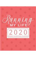 Running My Life 2020 Planner Weekly & Monthly Planner: (Red) Jan 1, 2020 - Dec 31, 2020 - Large Writing Calendar - A Year at A Glance - Inspirational Quotes - Daily To Do's - Weekly View - Creating A Lif