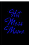 Hot mess mama