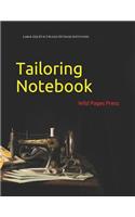 Tailoring Notebook