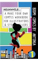 Boom! Comics by Antonia: A What Happens Next Comic Book for Budding Illustrators and Story Tellers