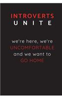 Introverts Unite - We're Here, We're Uncomfortable And We Want To Go Home