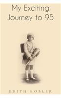 My Exciting Journey To 95