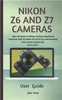 Nikon Z6 and Z7 Camera User Guide: Open the Gates to Taking Creating Magnificent Memories with the Nikon Z6 and Z7 by Understanding These Simple Camera Tips. Learn More.