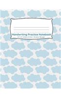 Handwriting Practice Notebook: Blue sky clouds design 100 pages of handwriting practice for back to school(15 Handwriting Practice Notebooks for Kindergarten First Grade Second Grade)