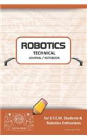 Robotics Technical Journal Notebook - For Stem Students & Robotics Enthusiasts