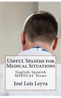 Useful Spanish for Medical Situations: English-Spanish Medical Terms