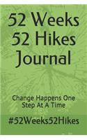 52 Weeks 52 Hikes Journal: Change Happens One Step at a Time