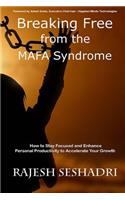 Breaking Free from the MAFA Syndrome