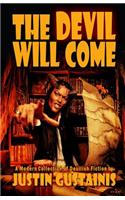 The Devil Will Come