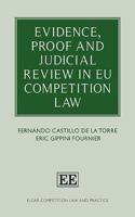 Evidence, Proof and Judicial Review in EU Competition Law