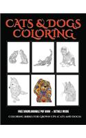 Coloring Books for Grown Ups (Cats and Dogs): Advanced coloring (colouring) books for adults with 44 coloring pages: Cats and Dogs (Adult colouring (coloring) books)