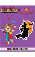 Clowns and Halloween Coloring Book: 2 in 1 Coloring Book for Kids and Adults, Activity Book, Great Starter Book for Children with Fun, Easy, and Relaxing Coloring Pages