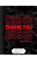 Thank You Bag Composition Notebook: College Ruled 93/4 X 71/2 100 Sheets 200 Pages for Writing