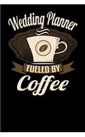 Wedding Planner Fueled by Coffee