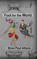 Fool for the World