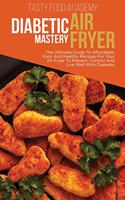 Diabetic Air Fryer Mastery