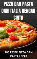 Pizza Dan Pasta Dari Italia Dengan Cinta