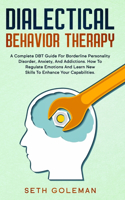 Dialectical Behavior Therapy