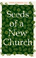 Seeds of a New Church