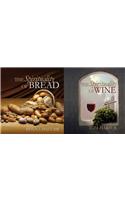 The Spirituality of Wine and The Spirituality of Bread