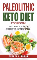 Paleolithic Keto Diet Cookbook