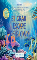 Gran Escape de Glowy