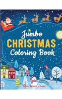 Jumbo Christmas Coloring Book: More Than 100 Christmas Pages to Color Including Santa, Christmas Trees, Reindeer, Snowman