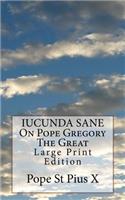 IUCUNDA SANE On Pope Gregory The Great
