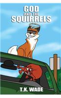 God and the Squirrels