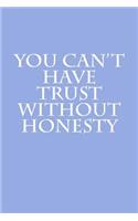 You Can't Have Trust Without Honesty: Notebook