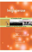 Imiglucerase; A Complete Guide