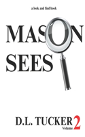 Mason Sees