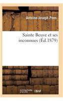 Sainte Beuve Et Ses Inconnues 10e Éd