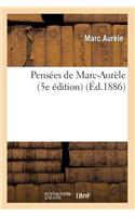 Pensées de Marc-Aurèle (5e Édition) (Éd.1886)