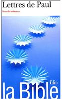 La Bible: Lettres de Paul/Nouvelle traduction