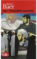 Iran: L'Irresistible Ascension