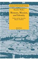 Memory, Mission, and Identity