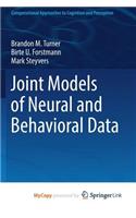 Joint Models of Neural and Behavioral Data