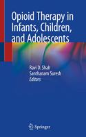 Opioid Therapy in Infants, Children, and Adolescents