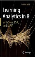 Learning Analytics in R with Sna, Lsa, and Mpia