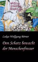 Den Schatz bewacht der Menschenfresser